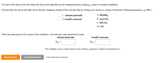 For each of the salts on the left, match the salts on the right that can be compared directly, using Ksp values, to estimate