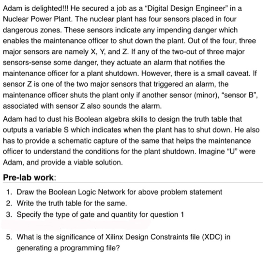 Adam is delighted!!! He secured a job as a “Digital Design Engineer” in a Nuclear Power Plant. The nuclear plant has four sen
