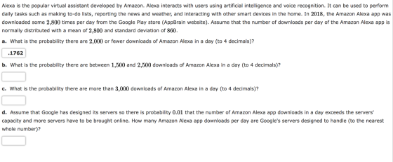 Alexa is the popular virtual assistant developed by Amazon. Alexa interacts with users using artificial intelligence and voic