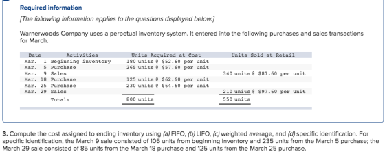 Required information [The following information applies to the questions displayed below.) Warnerwoods Company uses a perpetu