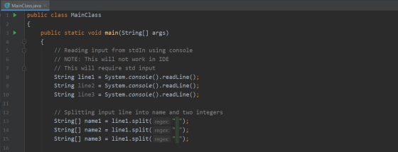 2 5 7 MainClass.java public class MainClass { 3 public static void main(String[] args) 4. { // Reading input from stdIn using