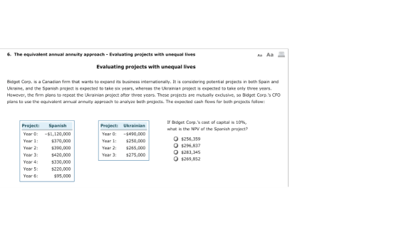 6. The equivalent annual annuity approach - Evaluating projects with unequal lives Aa Aa E Evaluating projects with unequal l