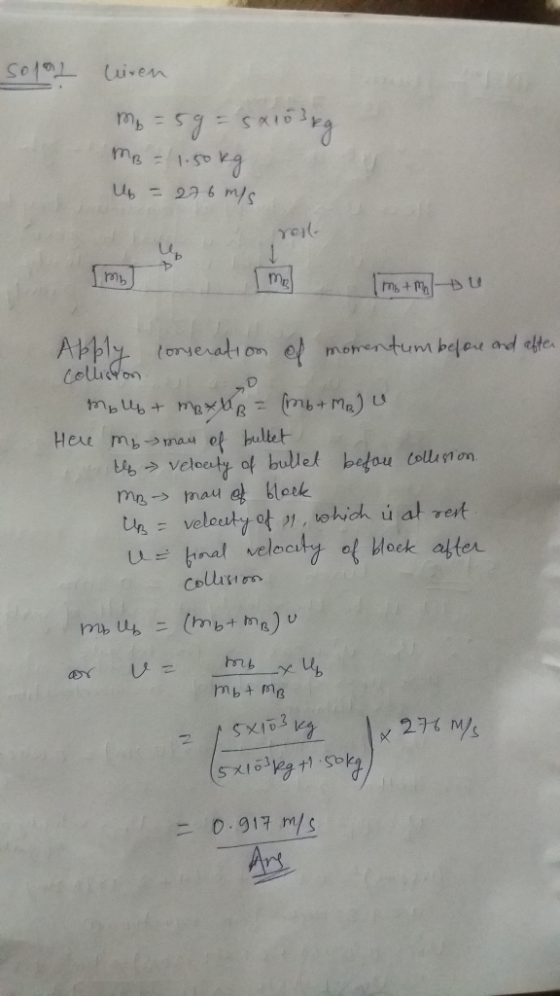 solo wiren m₂ = 59 = 5x103 kg MB = 11.50kg U = 276 m/s reil- Imb mal Mot malou Apply conseration of momentum before and after