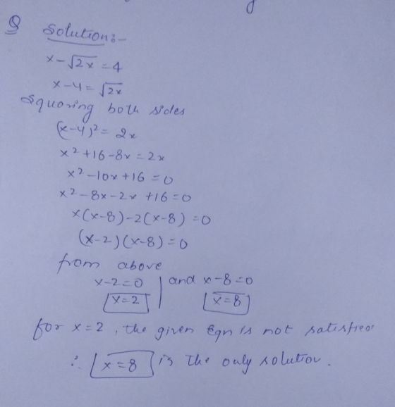 solution: - X-$2x - 4 X-4 = 12x Squoung both sides. (x-42 - 2x x2 +16-8x = 2x x2 - 10x+16=0 x2 – 8x - 2x +16=0 X(x-&)-2(x-8)=