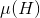 \mu (H)