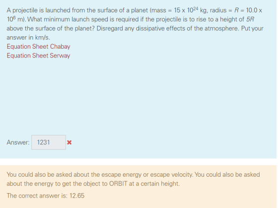 A projectile is launched from the surface of a planet (mass = 15 x 1024 kg, radius = R = 10.0 x 106 m). What minimum launch s