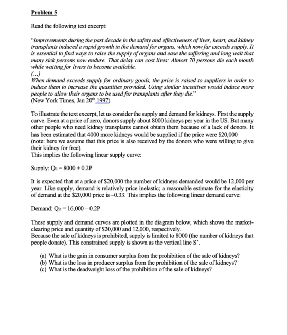 Problem 5 Read the following text excerpt: Improvements during the past decade in the safety and effectiveness of liver, hea