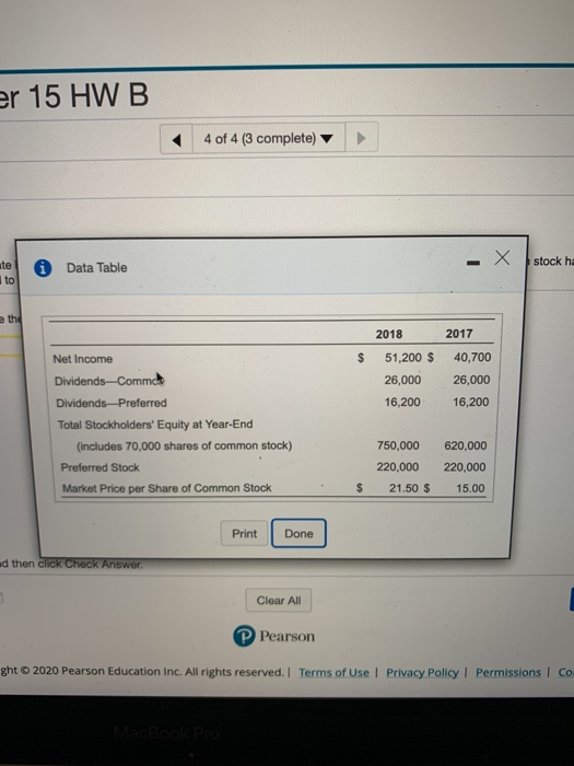 er 15 HW B 4 of 4 (3 complete) stock ha ate i Data Table to e the 2018 2017 51,200 $ 40,700 Net Income Dividends-Comme 26,000