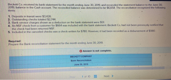 Beckett Co. received its bank statement for the month ending June 30, 2019. and reconciled the statement balance to the June