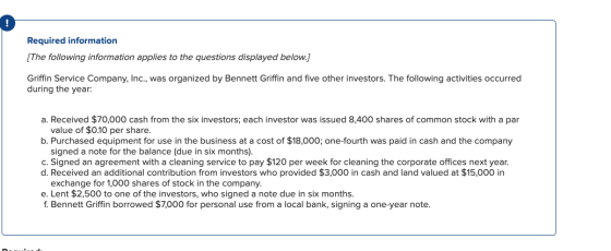 Required information [The following information applies to the questions displayed below. Griffin Service Company, Inc., was