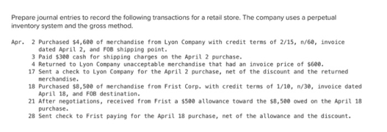 Prepare journal entries to record the following transactions for a retail store. The company uses a perpetual inventory syste