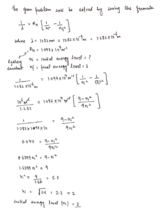 The giren problem will be solved by using the formula to a Riu Cas - Home] where t= 1282 nm = 1282x10 lm = 1:282x10 m RH = 1.