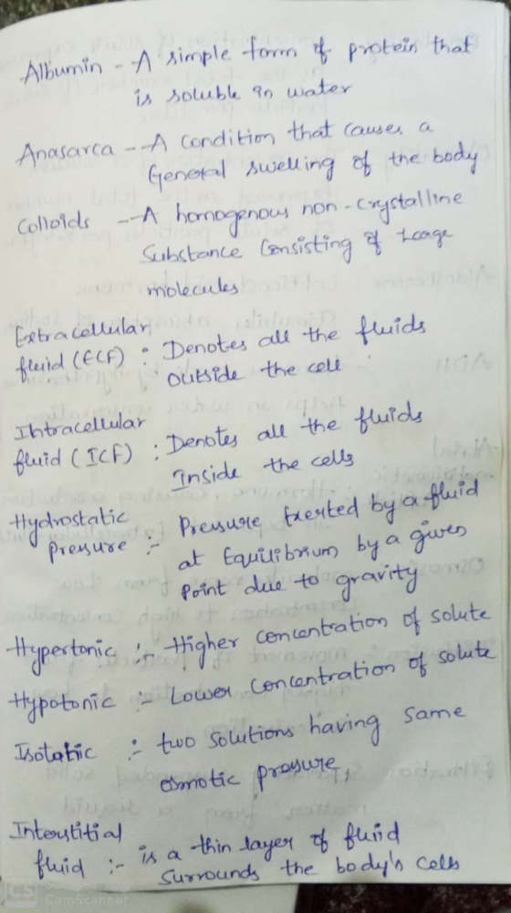 Albumin - A simple form of protein that is soluble an water Anasarca - A Condition that causes a eneral swelling of the body
