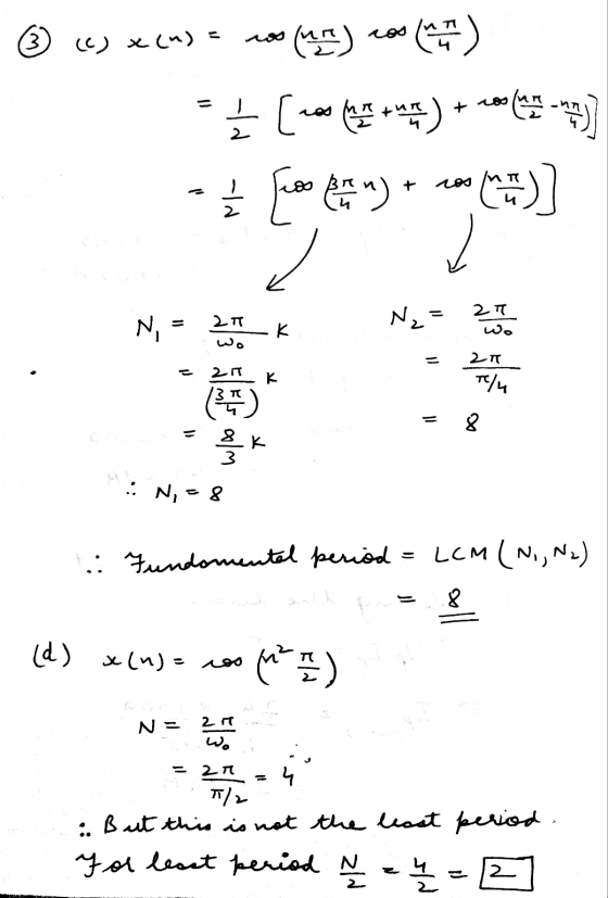 3 CJ xCM)= (는) () 는 (rad +) + (3) - Lar e) ()] N렪 - Nz 르프 2T (폭) W10 3 8- N :: : Fundamental period = LCM (N,,N2) 2 (d) sc