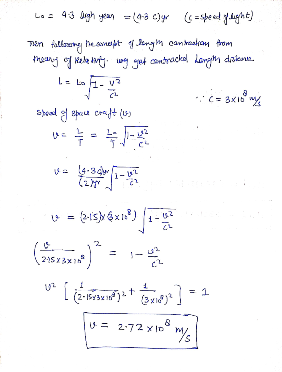 Lo = 4:3 ligh year = (1-3 G) yr (c=speed of light) Tren following he coneept of lengym cantuchom from theary of Relativtly, w