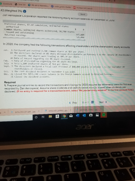 UWOUL html Grammarly Now Tab MyLab & Mastering... Q Justin_grechi Quizlet M McGraw-Hill Connect #2 (Weighted 3%) Zen Aerospac