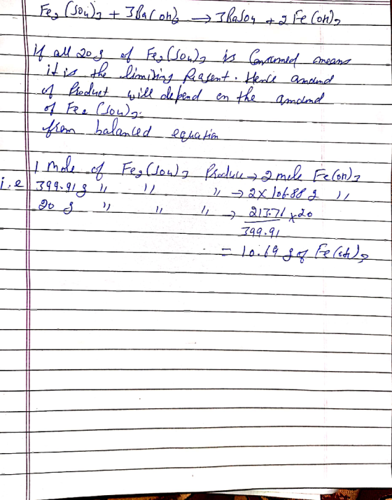 Fes (sowy + Barona Roson &a feconda If all 20g of Fee (Soudy is Conscomed means it is the limiting Reasent. Hence anand of Pr