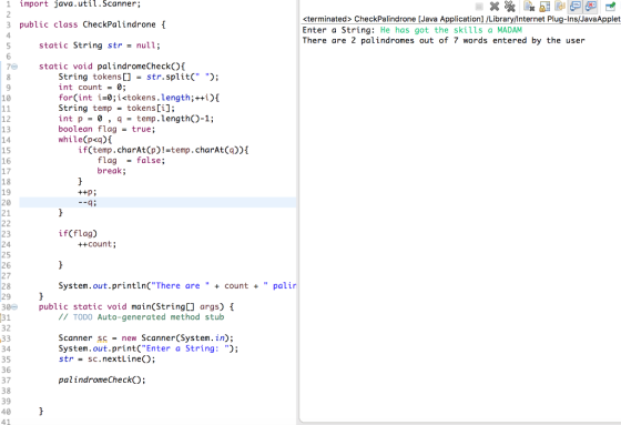 1 import java.utiL.Scanner; 3 public class CheckPalindrone 4 <terminated> CheckPalindrone [Java Application] /Library/Interne