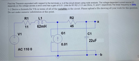 Find the Thevenin equivalent with respect to the terminals a, b of the circuit shown using node analysis. The voltage-depende