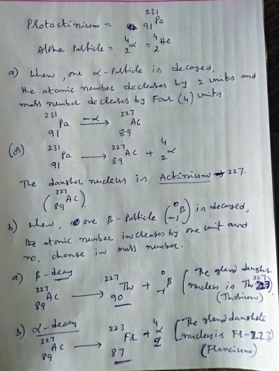 q po Protactinium - 91 Pa Alpha Particle = 2 = 2 te a) when one & -Particle is decayed, the atomic number decreases by 2 unit