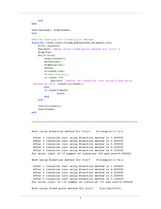 end end root-xx (end); iter=count; end $Matlab function for Fixed point Method function [root, iter]=fixed_method(fun, x0,max