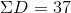 \Sigma{D}=37