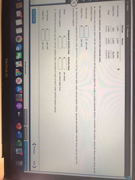 Calculator 88,000 Cell phones Tablet PCs Total Setups 1,600 800 2,400 Hours 2,000 2,000 4,000 88,000 176,000 If required, rou
