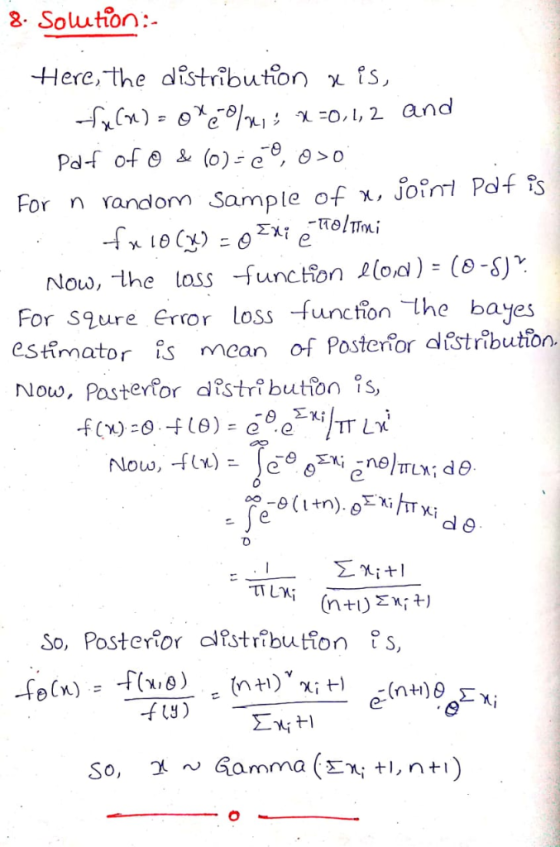 8 Solution:- -Here,the distribution ts, For n random Sample of x, JoiI Polf is Now, the ass -function loa)(8-S) For sgure ero