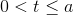 0<t\leq a