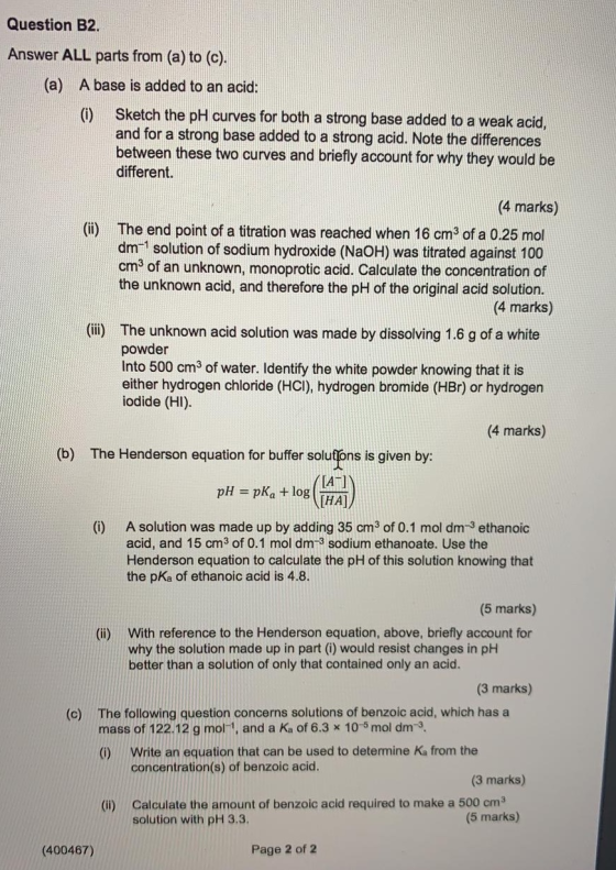 Question B2. Answer ALL parts from (a) to (c). (a) A base is added to an acid: ) Sketch the pH curves for both a strong base