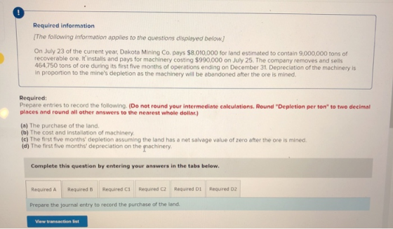 Required information [The following information applies to the questions displayed below.) On July 23 of the current year, Da
