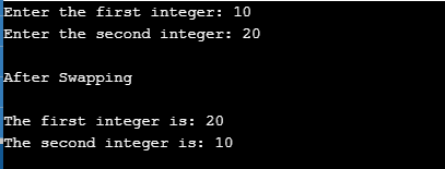 Enter the first integer: 10 Enter the second integer: 20 After Swapping The first integer is: 20 The second integer is: 10