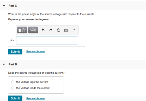 Part What is the phase angle of the source voltage with respect to the current? Express your answer in degrees. IVO AEO ? Sub