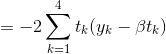 =- 2 \sum_{k=1}^4 t_k (y_k - \beta t_k)