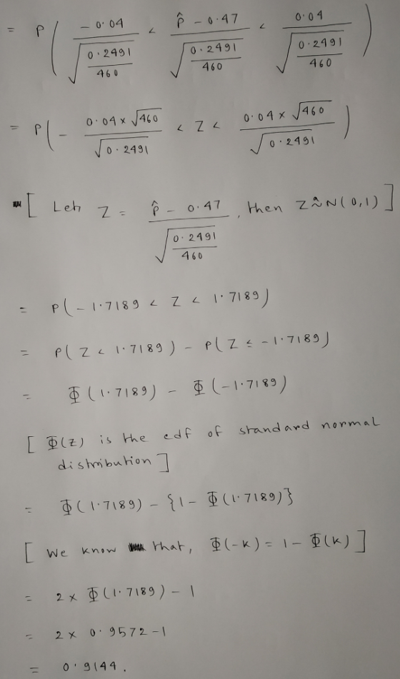 -0, 04 P -0.47 0 0 4 2 0 249 460 0 249 46 0 0 249) 460 0.04 x 460 0 249 0 24 职 Leh 47 then ZAN O,1) 0 249 V 460 rZ :7189 pZs 7189 7189 -1.7183 [ 3) ( 군丿 is the edf of shand and normal di shmibuhion Ф(1.7189)_ {l_ Φ(1.7189彦 2x Ф(1.7189)-1 2 x 0 9572 - 0 9(44.