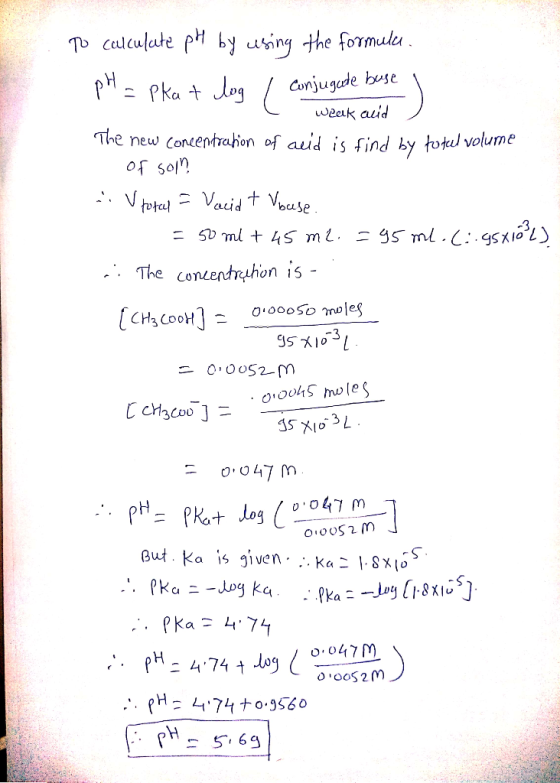 To calculate p by uing the formulu buse Conjugde -) - Pka t Jog weeak auid The new Contentrahion of aid is find by totıl volu