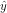 \hat{y}