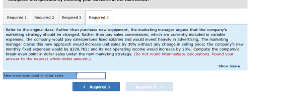 Required 1 Required 2 Required 3 Required 4 Refer to the original data. Rather than purchase new equipment, the marketing man