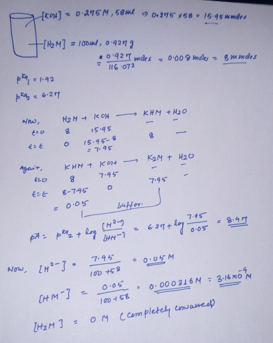 srail = 0.2175M, 58me = 0.2175x58 - 15.95 mondes {kat] = 0.275M, 58me. = 116.072 [H₂H] = loome, 0.927g +0.927 moles - 0.008 m