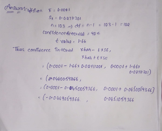 Sq 62711201 103df 103)102 confide nceertewal :90% t valuo 166 Thus confidence întesval xbeSE 0021h 20) en 0460059266 ;(01000 I-olOttSo069366, OG 4366 0:0001ナ 0.04100(9366 0041059366