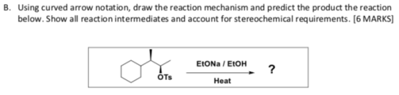 B. Using curved arrow notation, draw the reaction mechanism and predict the product the reaction below. Show all reaction int