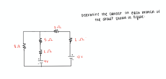 Determint the curvent in ealh branun uf the ciruit shown in fiqurt 3 2 -WL- 5 n 1 12 V 4V w w