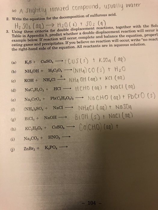 (c) A slightly ionized compound, usually water 2. Write the equation for the decomposition of sulfurous acid. H₂SO₄ (aa) H2O(