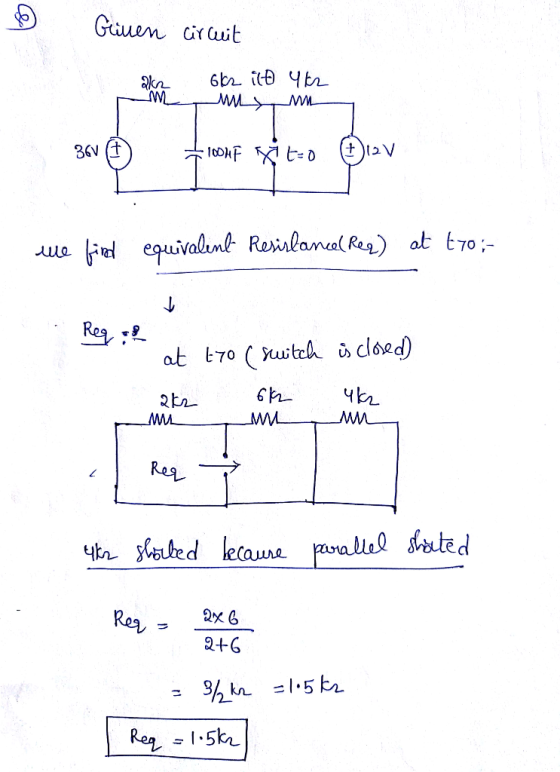 Given Circuit 2kr 6k2 ilt Yk2 WL Mм — 3600 WWF it-o Olav we find equivalent Resirlance ( Req) at tyo;- . Reg: at tro (switch