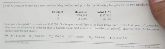 & pt X Company is starting a new merchandising business and provides the following budgets for its two products, Product Reve