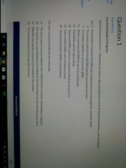 Question 1 ting View Policies Current Attempt in Progress Selected transactions for L. Takemoto, an interior decorating firm,