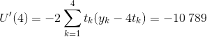 U'(4) = -2 \sum_{k=1}^4 t_k (y_k - 4 t_k) = -10\,789