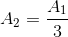 A_{2}=\frac{A_{1}}{3}
