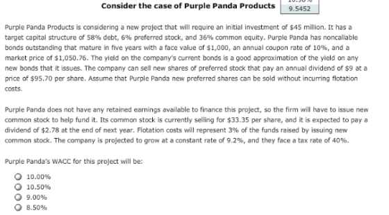 Consider the case of Purple Panda Products 9.5452 Purple Panda Products is considering a new project that will require an ini
