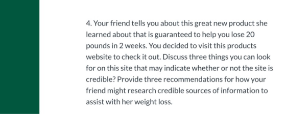 4. Your friend tells you about this great new product she learned about that is guaranteed to help you lose 20 pounds in 2 we